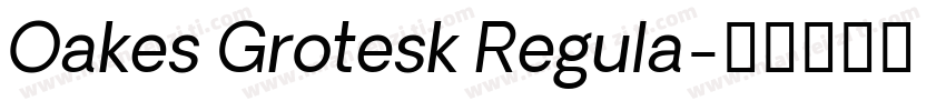 Oakes Grotesk Regula字体转换